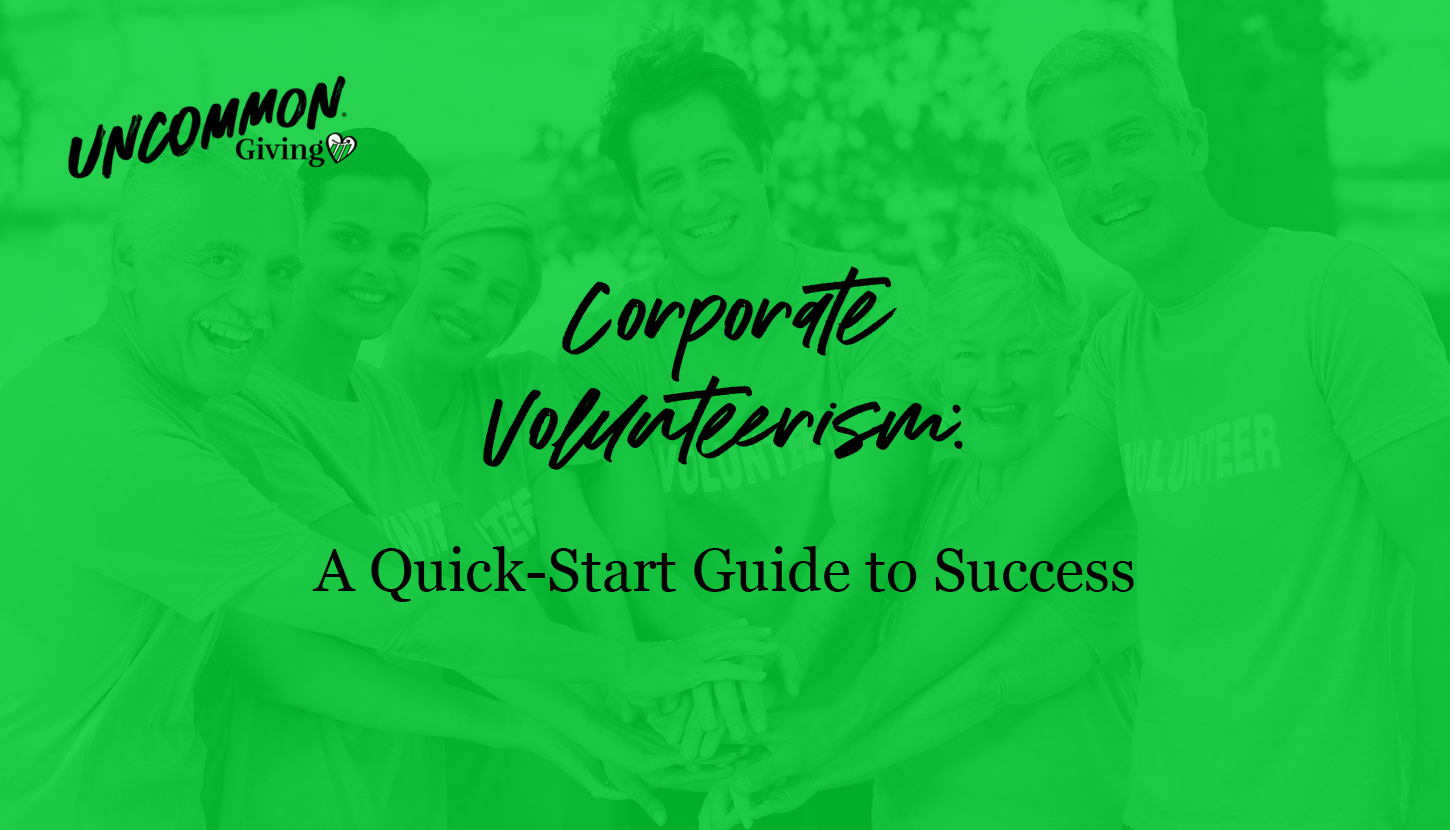 The article’s title, “Corporate Volunteerism: A Quick-Start Guide to Success.”