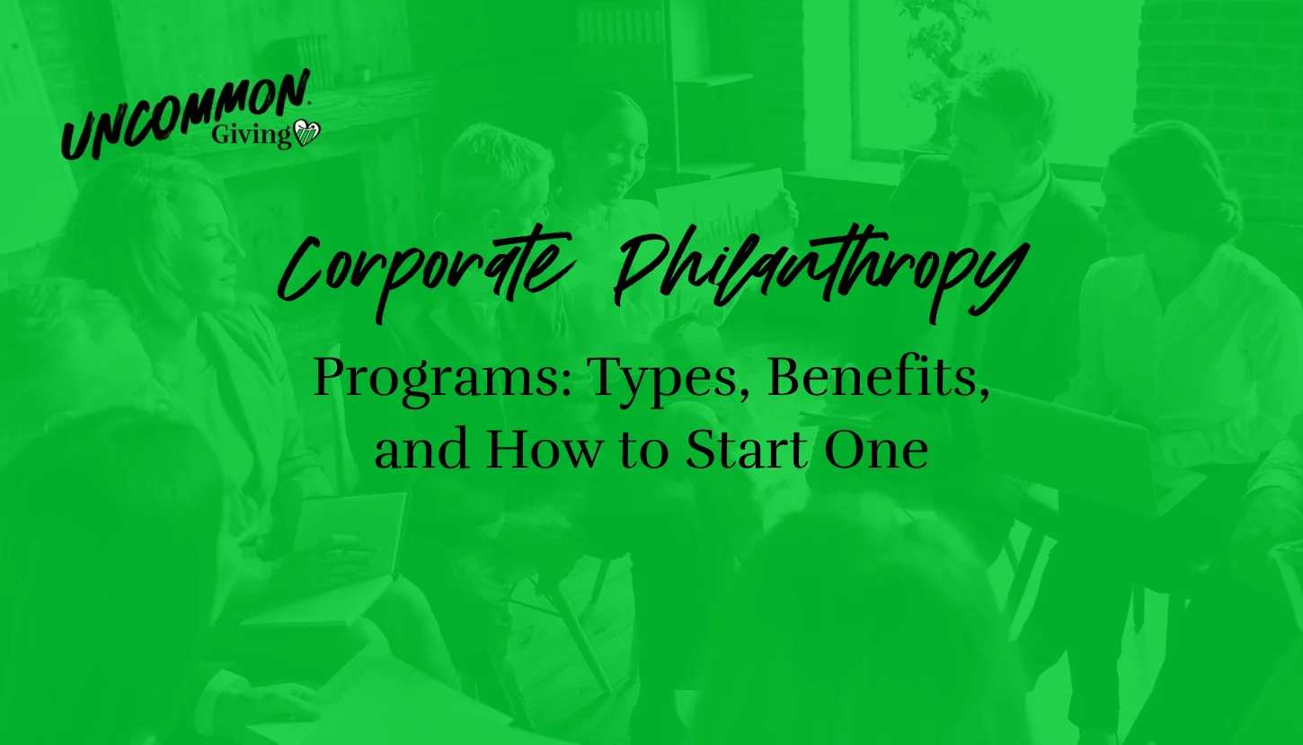 Corporate philanthropy programs guide from Uncommon Giving